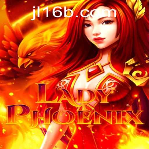 The Fascinating World of LadyPhoenix: A Deep Dive into Gameplay and Strategy
